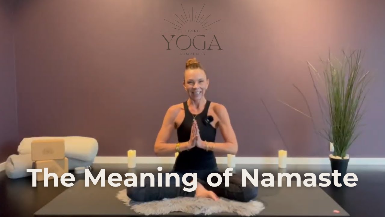 The Meaning of Namaste
