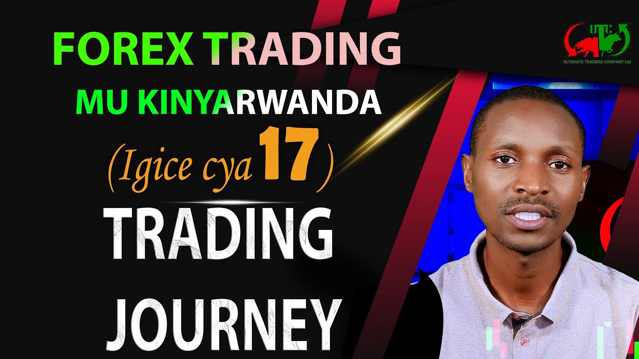 Forex trading mukinyarwanda (igice cya 17) Video isoza amasomo y'abatangizi!