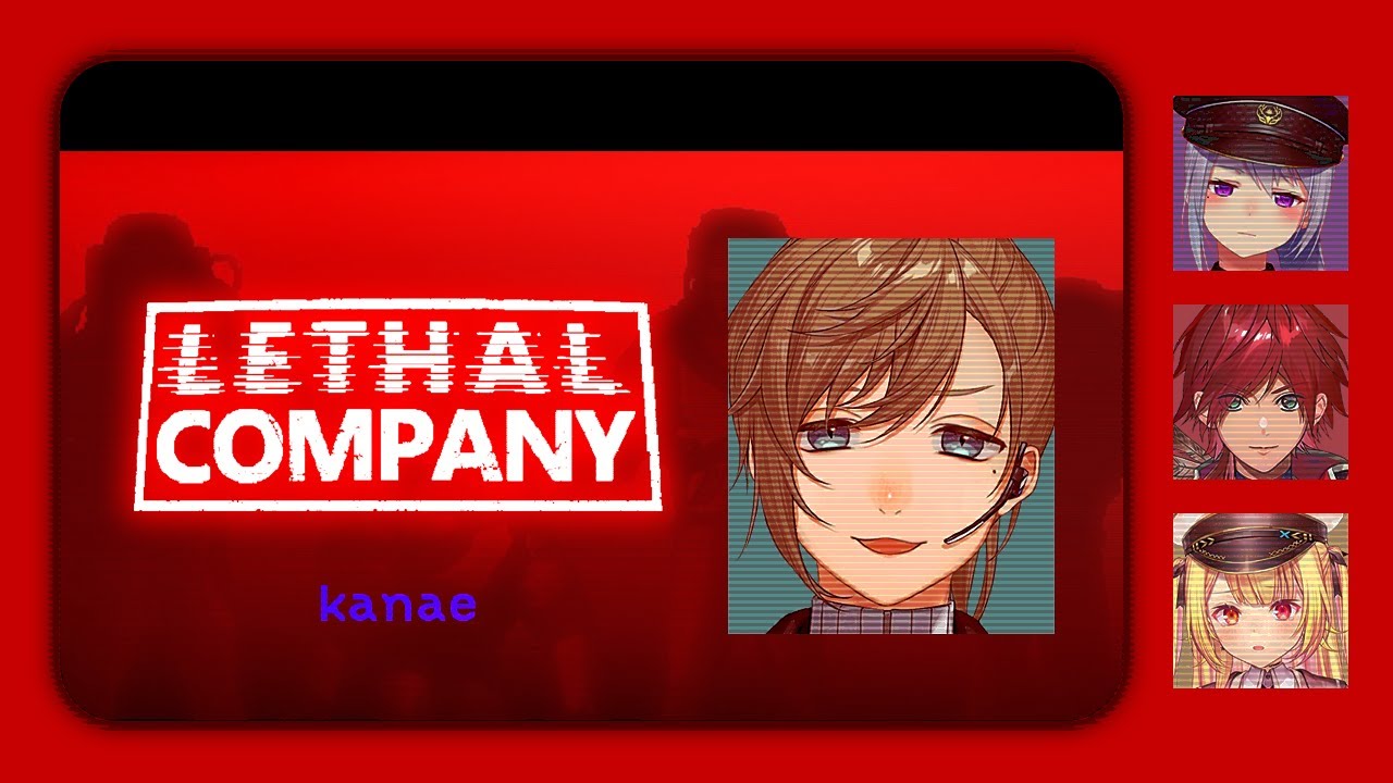 Lethal Company | 我が社は優秀な社員を求めています。  【にじさんじ/叶】