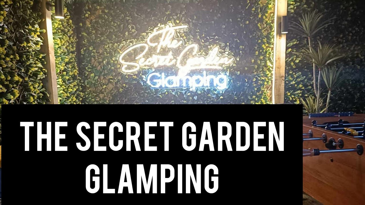 THE SECRET GARDEN GLAMPING
