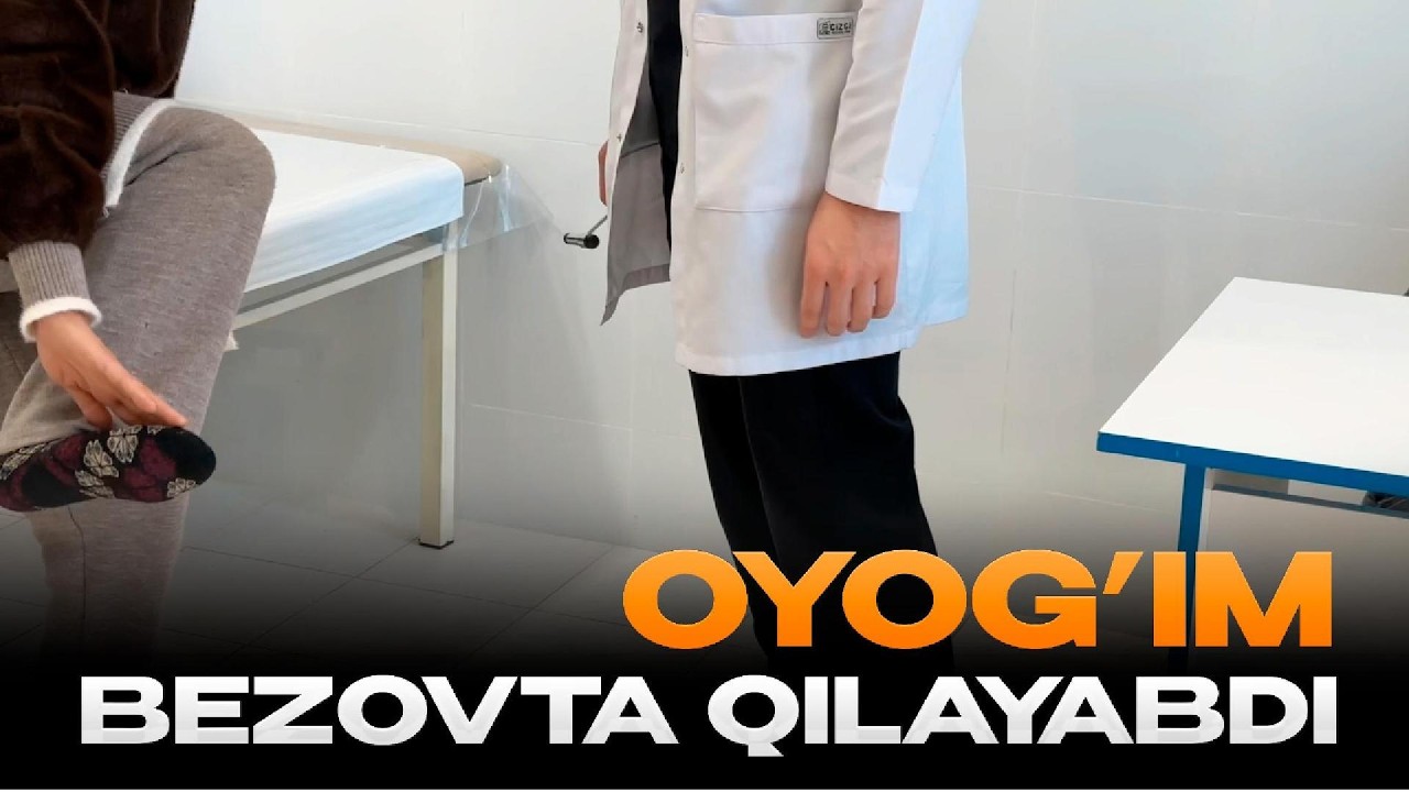 Oyog;im Uvushib gijrlaydi. Huddi qumursqa yurganday