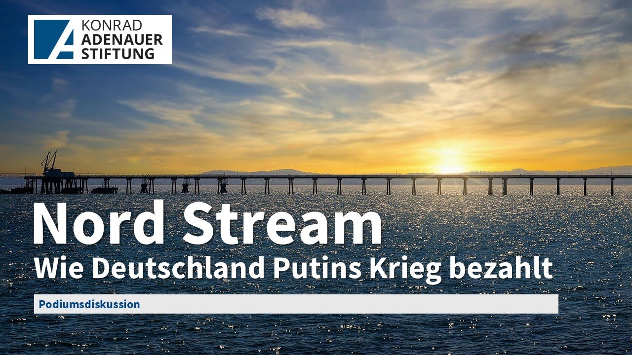 Nord Stream &ndash; Wie Deutschland Putins Krieg bezahlt