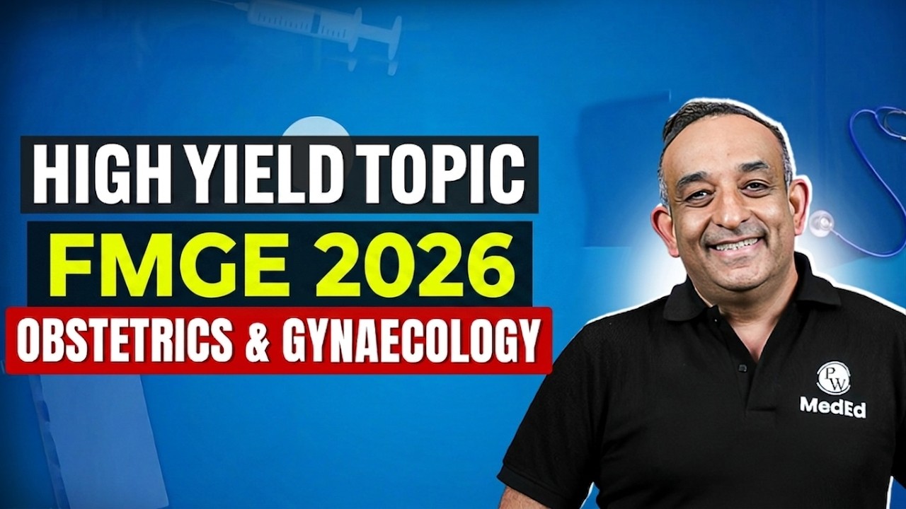 FMGE 2026 High Yield Topic | Obstetrics and Gynaecology Rapid Revision with Dr. Prassan Vij