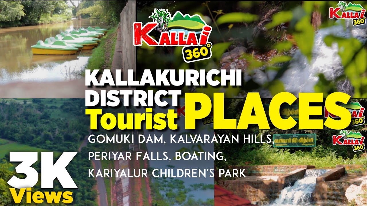 Kallakurichi District Tourist Places | Gomuki Dam, Kalvarayan Hills, Periyar Falls | Kallai 360