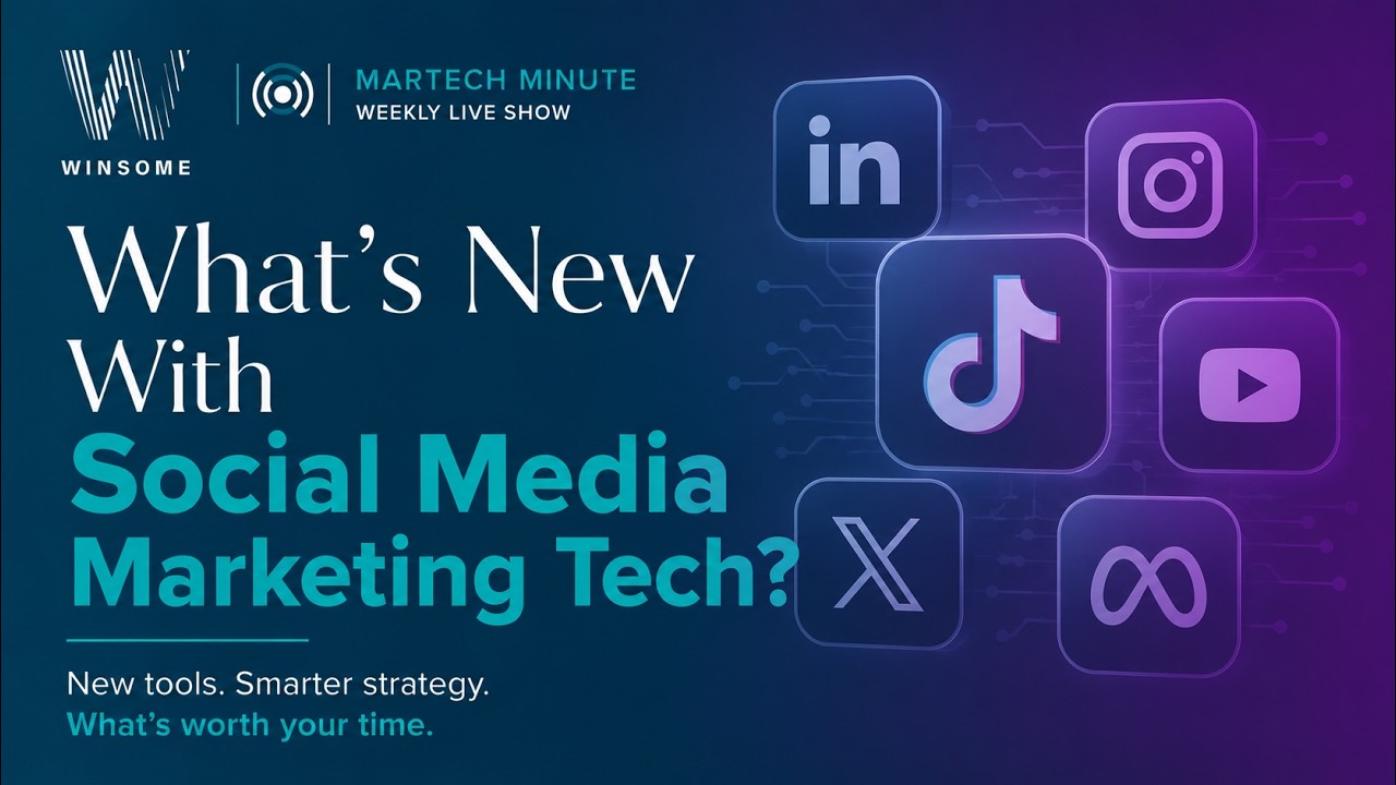Martech Minute: Что нового в технологиях маркетинга в социальных сетях?