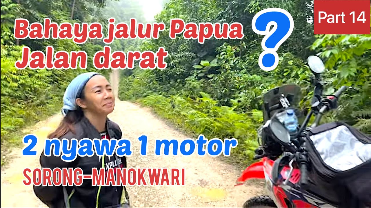 Jalan-jalan di PAPUA dengan Motor | couple touring | Sorong - Manokwari | Crf rally
