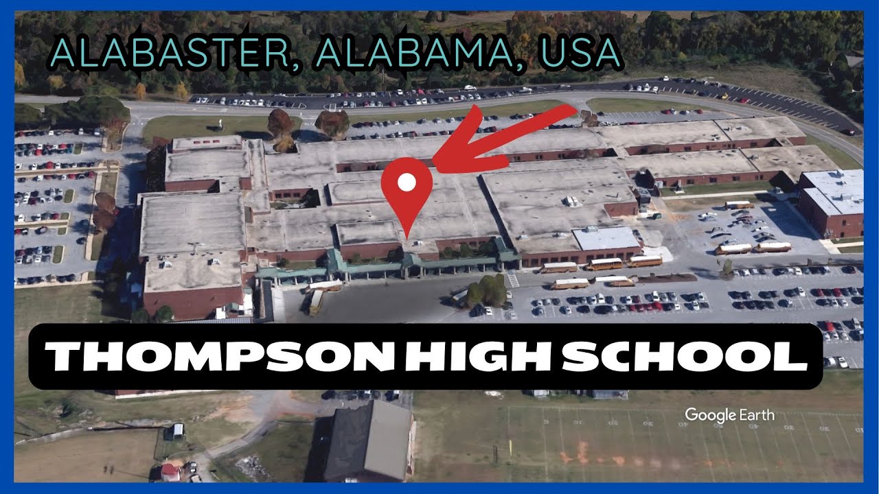 🌟✨ Exploring Thompson High School in Alabaster, Alabama, USA with Google Earth! 🗺️🇺🇸