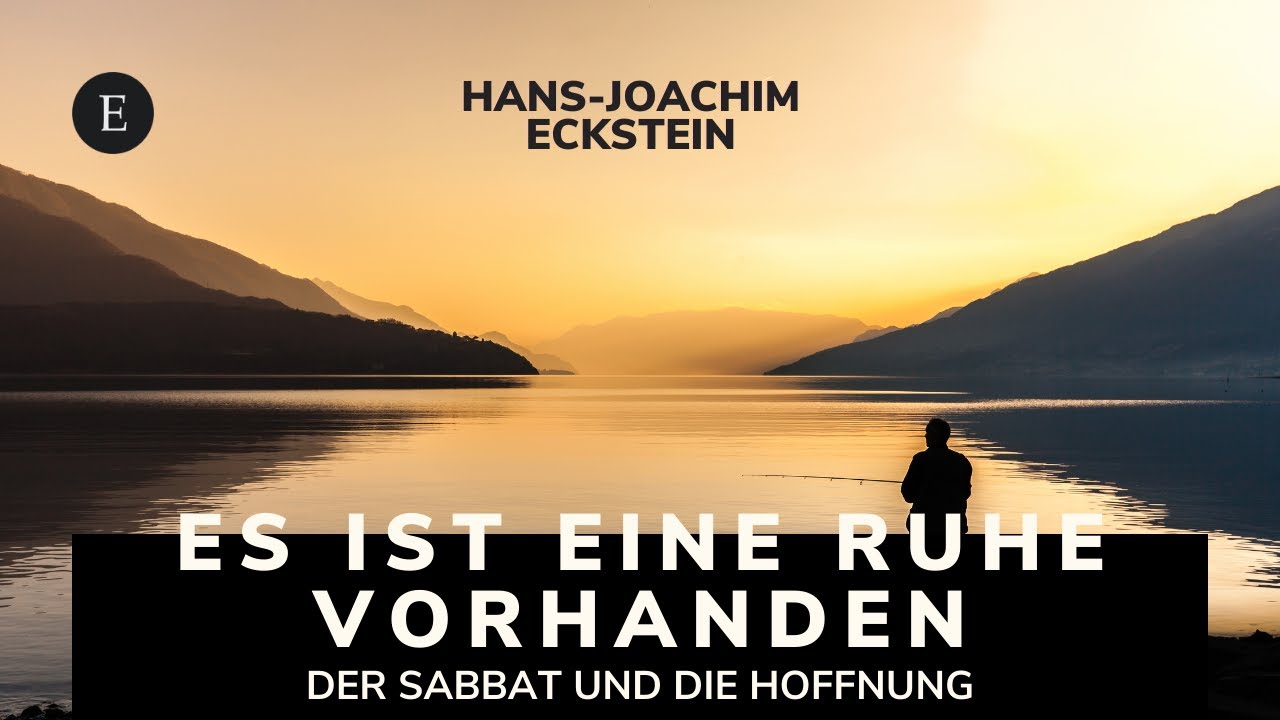 Es ist eine Ruhe vorhanden (Hans-Joachim Eckstein)