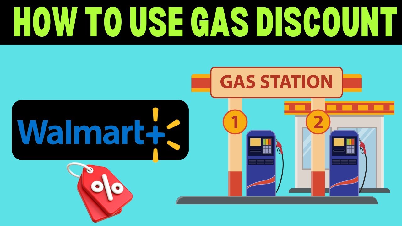 How To Use Walmart Plus Gas Discount (2025)