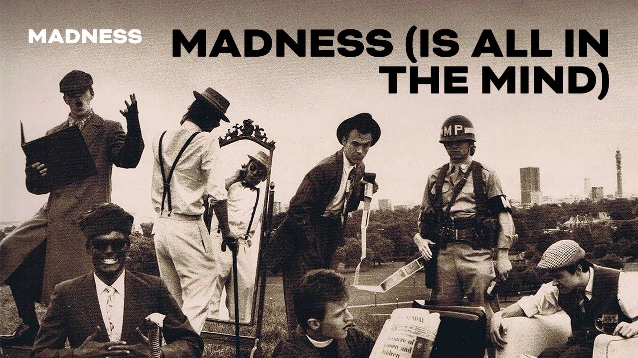 Madness - Madness (Is All In The Mind) [Official Audio]