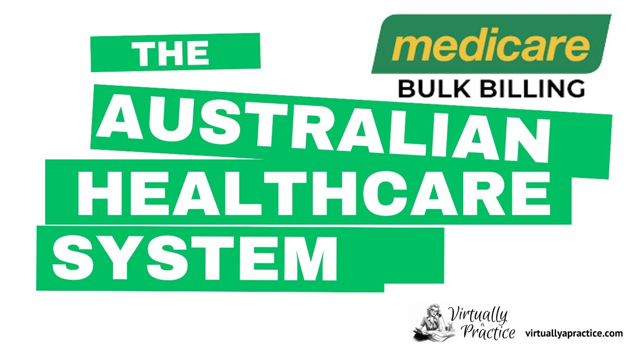 Australian Healthcare System | Overview | Virtually A Practice