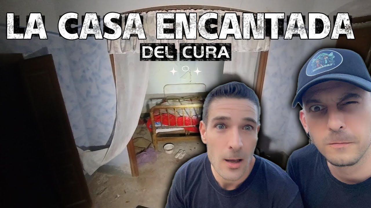 EL CURA Y LA CASA ENCANTADA  | Investigación paranormal