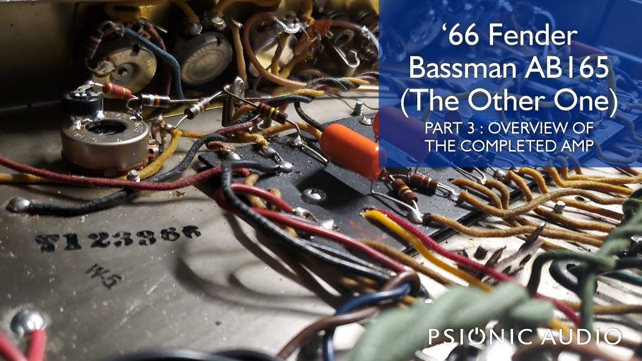 '66 Fender Bassman AB165 (The Other One) Part 3 : Overview of the Completed Amp