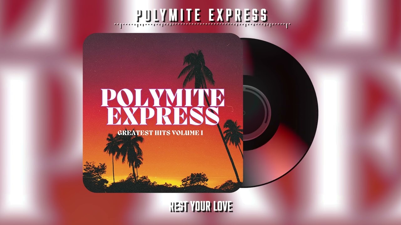 Polymite Express - Rest Your Love (Official Audio)