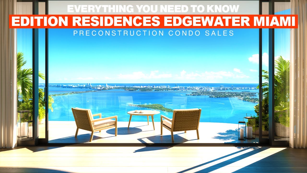 Episode 23: The EDITION Residences Edgewater Miami (Everything You Need to Know)