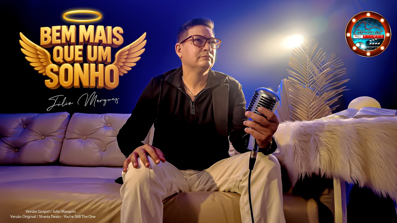 Júlio Marques - Bem Mais Que Um Sonho (Clipe Oficial) | You’re Still the One