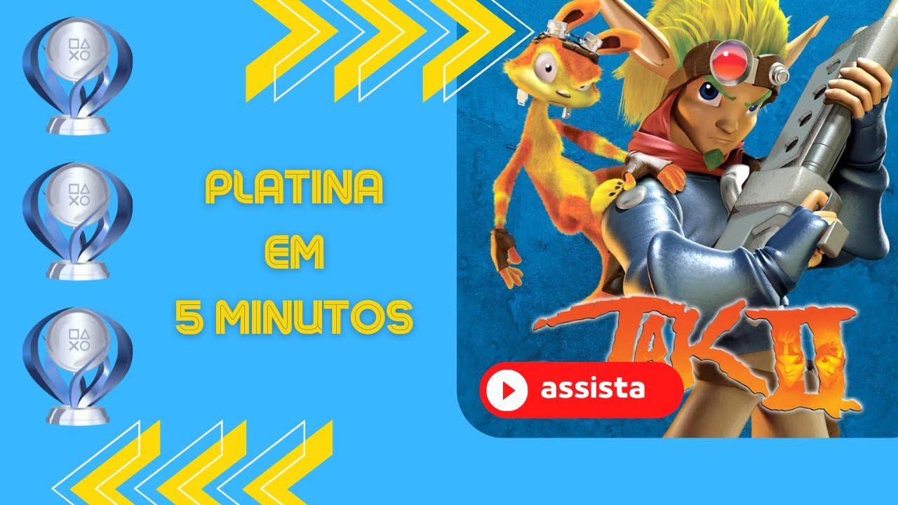 JAK 2 - PLATINA EM 5 MINUTOS - PS4 & PS5 BR