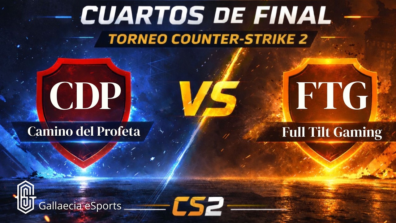 🔥 CAMINO DEL PROFETA vs FULL TILT GAMING | CUARTOS DE FINAL del TORNEO de Counter-Strike 2