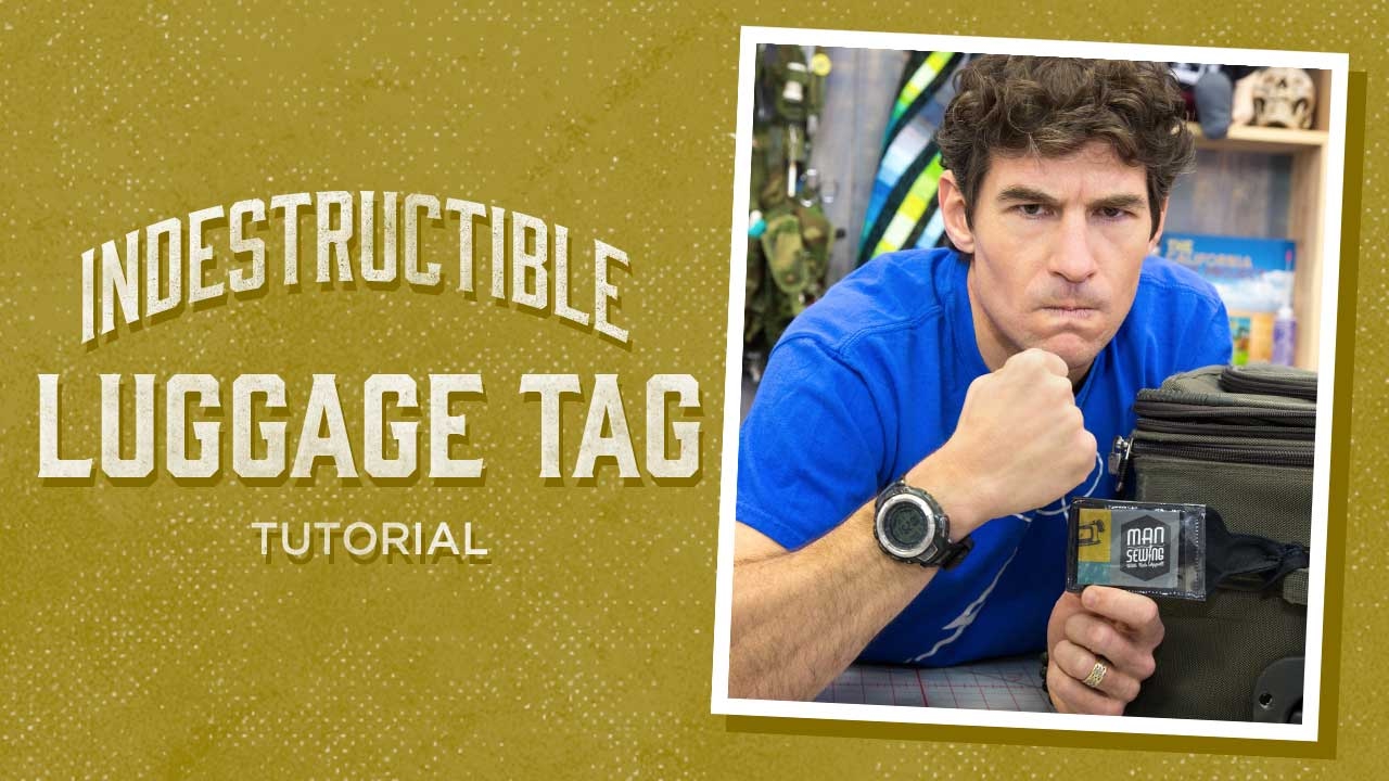 Make an Indestructible Luggage Tag with Rob