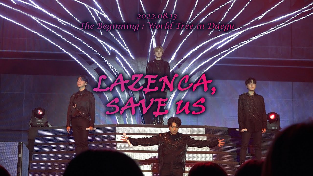220813 Lazenca Save Us  / The Beginning : World Tree in Daegu
