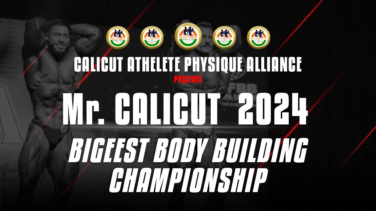 Mr Calicut 2024 | Biggest Body Building Championship & Health Expo,Calicut Athlete Physique Alliance
