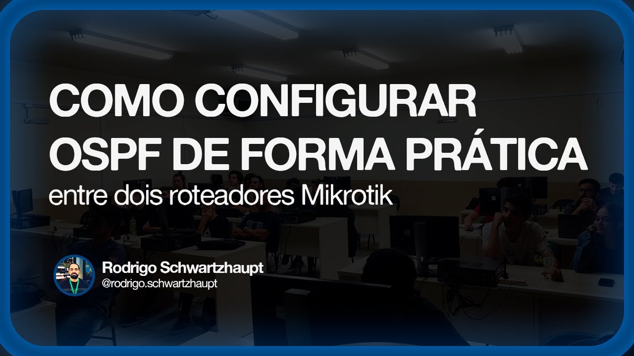 COMO CONFIGURAR OSPF EM MIKROTIK - FORMA PR&Aacute;TICA
