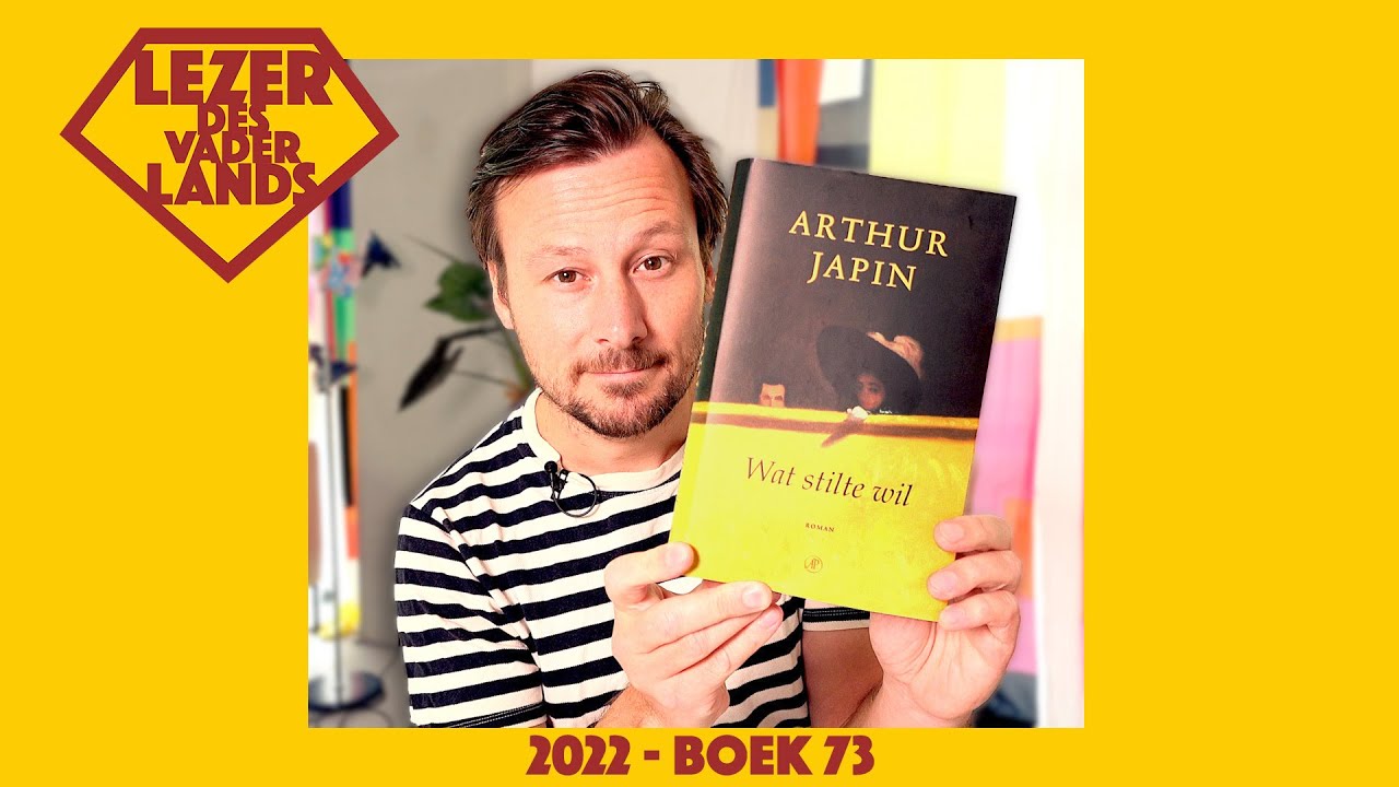 Wat stilte wil van Arthur Japin - Lezer des Vaderlands (2022 - boek 73)