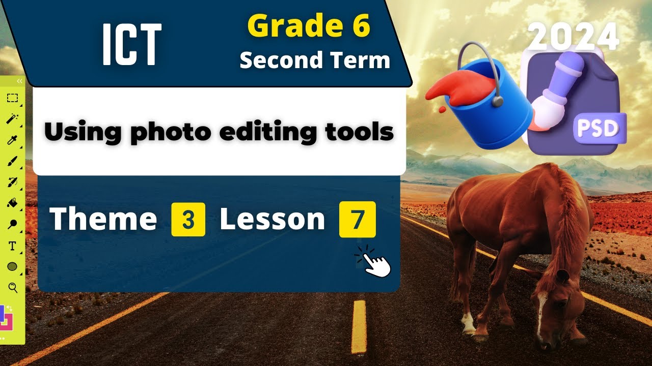 Using photo editing tools | Grade 6 | Theme 3 - Lesson 7 | ICT