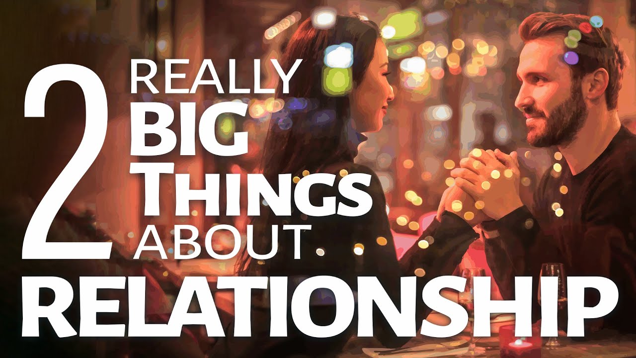 Abraham Hicks ~ Two really Big Things about Your Relationship