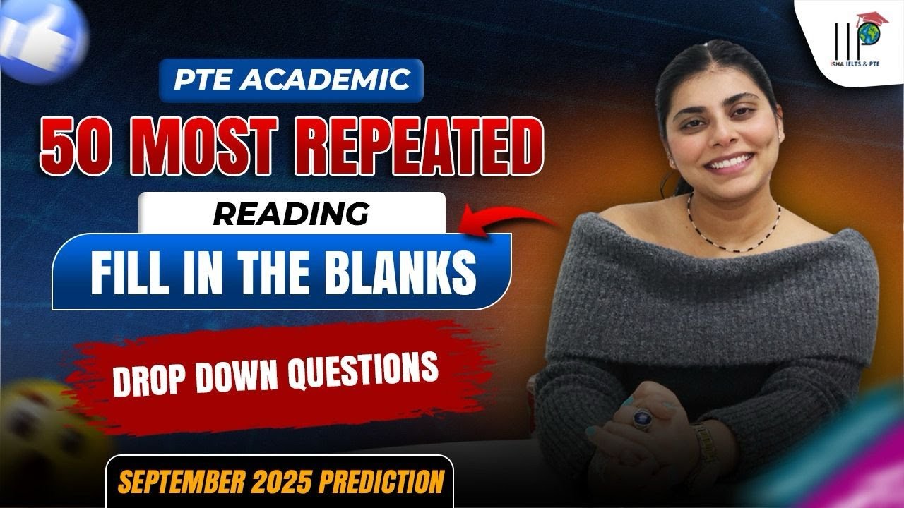 PTE Reading Fill in the Blanks | 50 Most Repeated Drop Down Questions | September 2025 Prediction