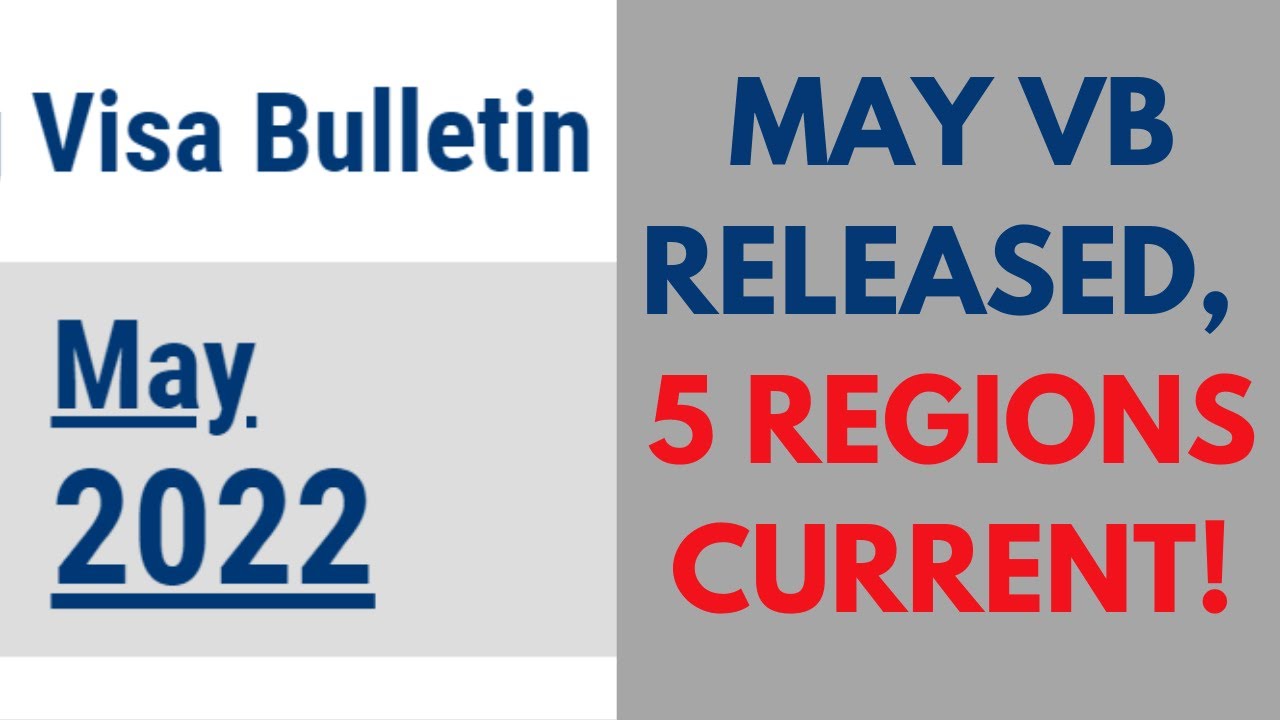 May Visa Bulletin Released, 5 Regions Current!