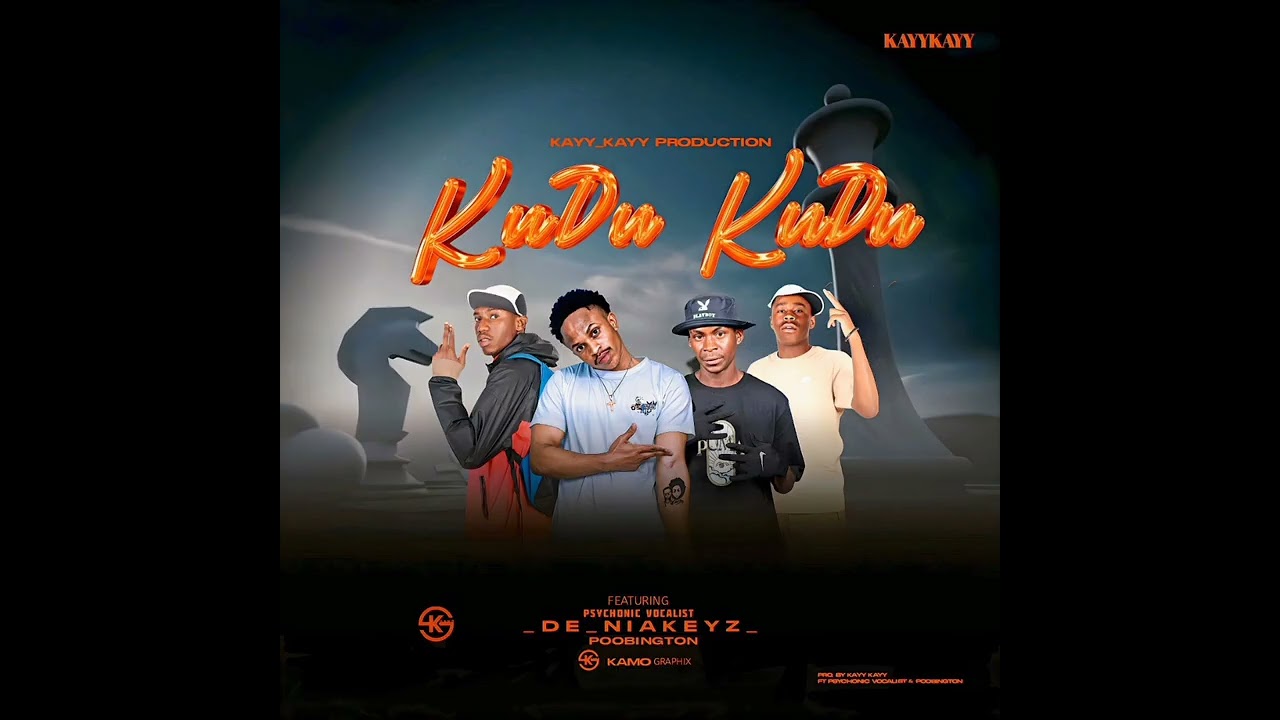 KayyKayy Production-Kudu Kudu (Feat Psychonic Vocalist, Poobington & De Niakeyz)