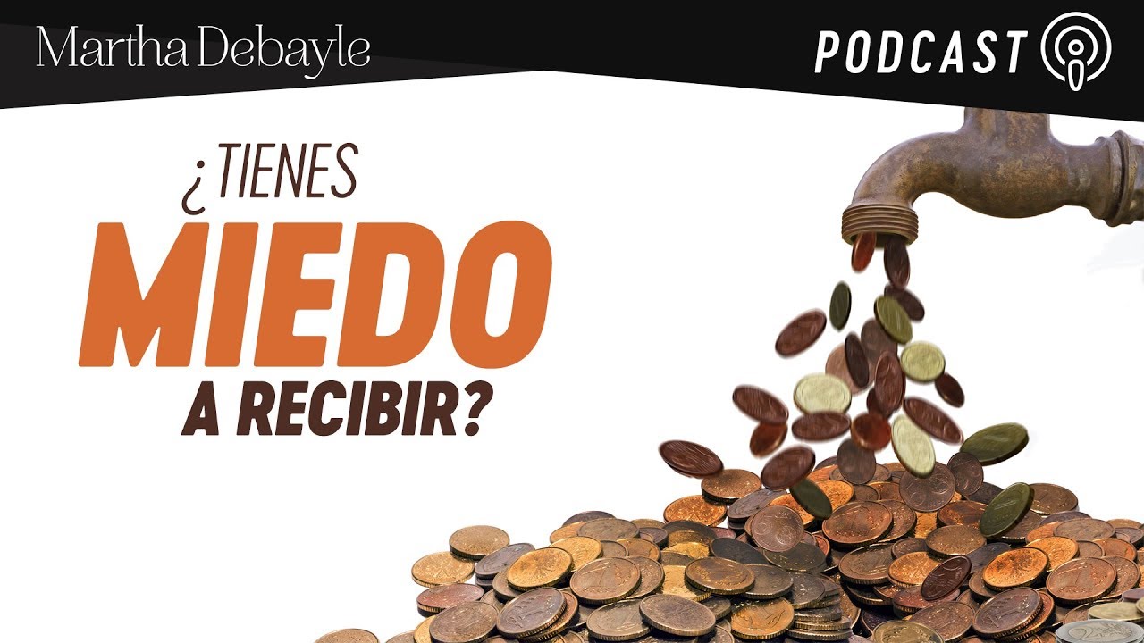 ¿Tienes miedo a recibir? Con Anamar Orihuela | Martha Debayle