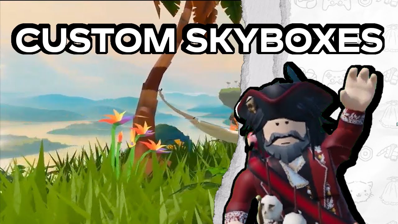 Создание пользовательских скайбоксов в Roblox