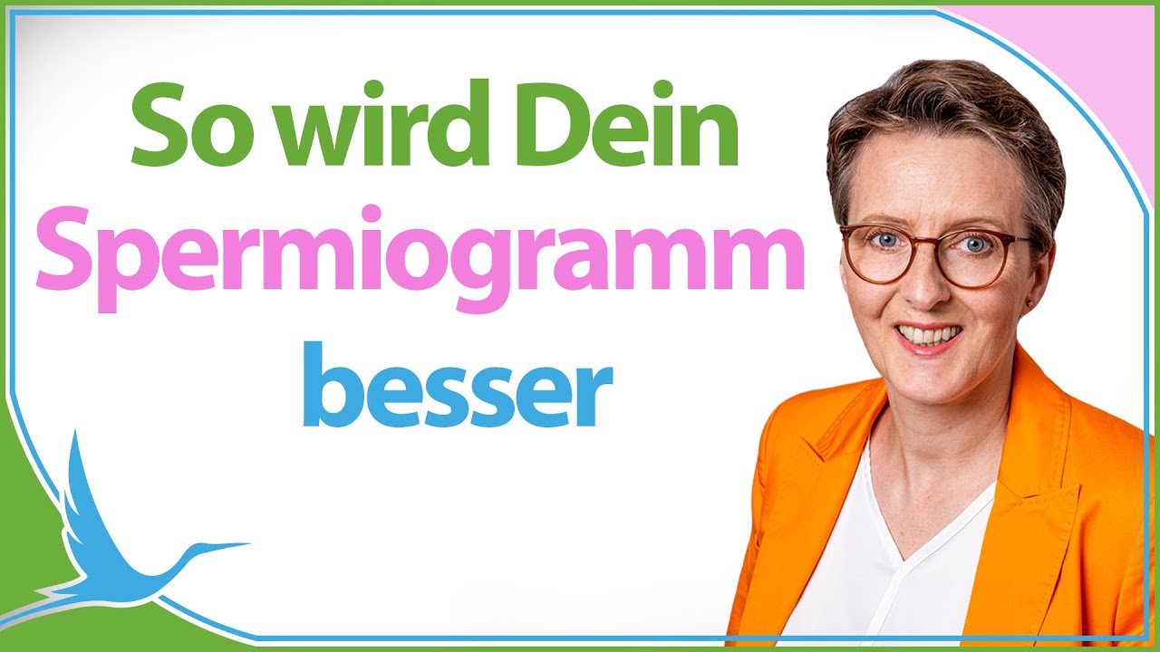 So wird Dein Spermiogramm besser 🤰🏻 Spermiogramm einfach verbessern ✅ (Heidi Gößlinghoff)