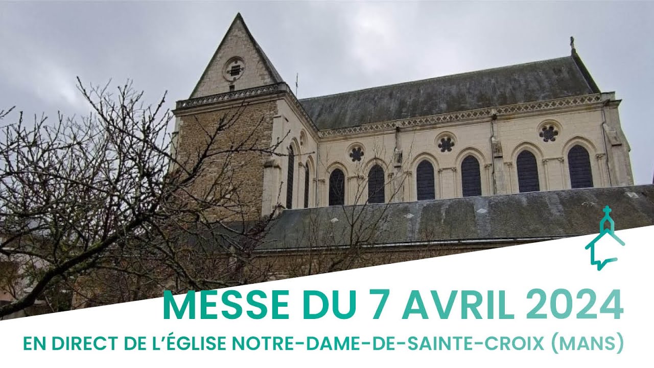 🔴 EN DIRECT | Messe du 7 avril 2024 – Le Jour du Seigneur
