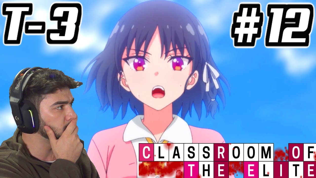⚖️CLASSROOM OF THE ELITE TEMPORADA 3 CAPITULO 12 SUB ESPAÑOL HD [COMPLETO] REACCION - MuguiNubi
