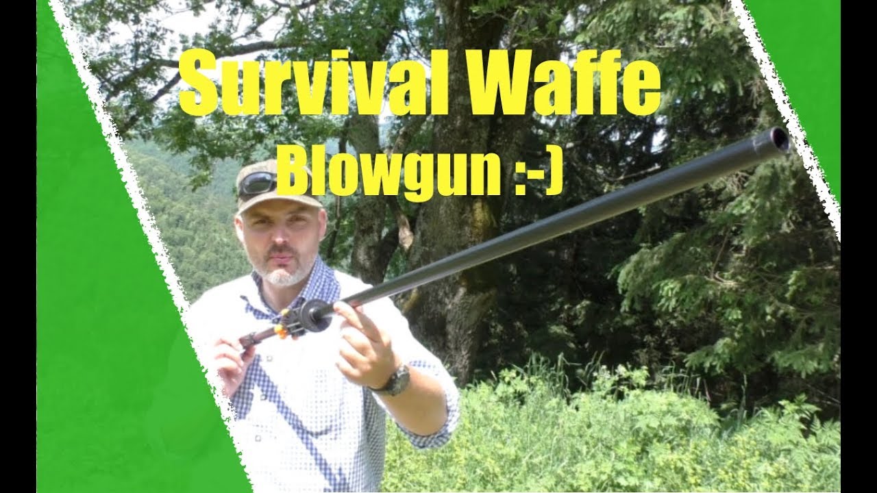 Survival Waffe Blasrohr?