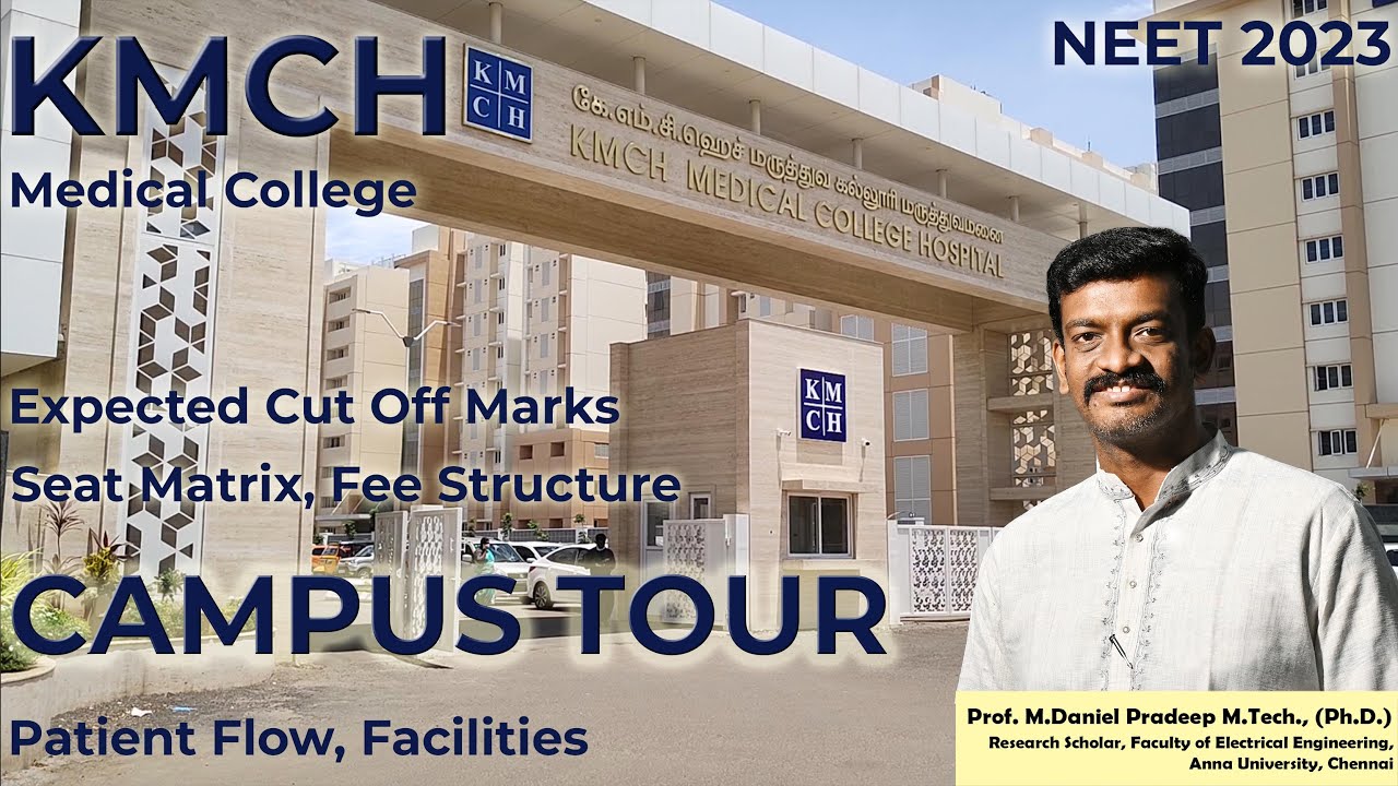 KMCH Institute of Health Sciences and Research Campus Tour - Seat Matrix - Expected Cut Off 2023
