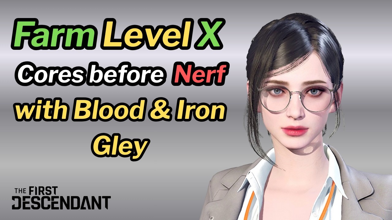 First Descendant - Blood & Iron Gley Build - Farm Core X before Nerf !