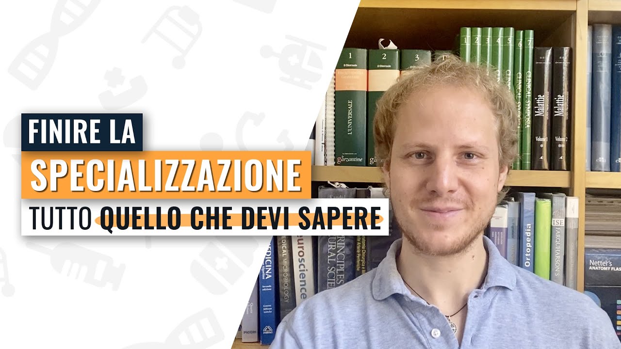 FINIRE la SPECIALIZZAZIONE, tutto quello che DEVI SAPERE!