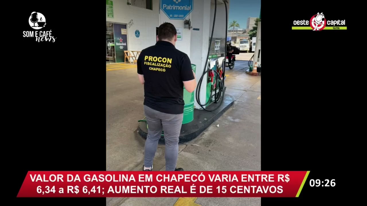 ⛽️ VALOR DA GASOLINA EM CHAPECÓ VARIA ENTRE R$ 6,34 a R$ 6,41; AUMENTO REAL É DE 15 CENTAVOS