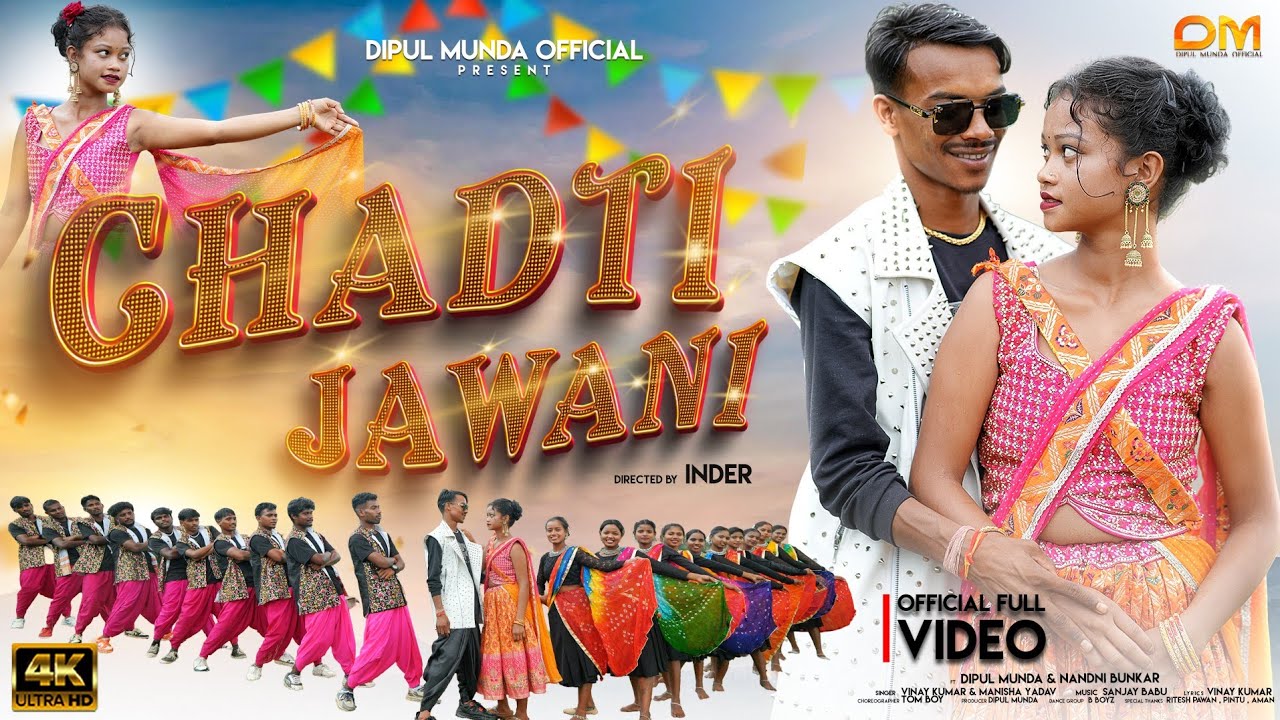 चढती जवानी | Singer Vinay Kumar & Manisha Yadav | Ft Dipul & Nandni New Nagpuri Song 2025 full Video