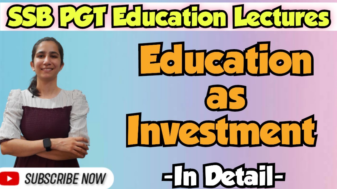 Education as Investment | SSB PGT Recruitment, 2023 Odisha/M.Ed./All Teaching Exam By Ravina