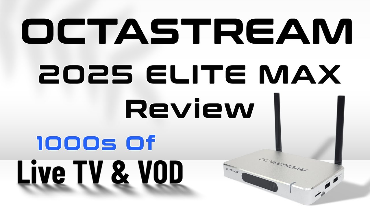 Octastream Elite Max Live TV VOD TV Box w/Alternative Apps Review