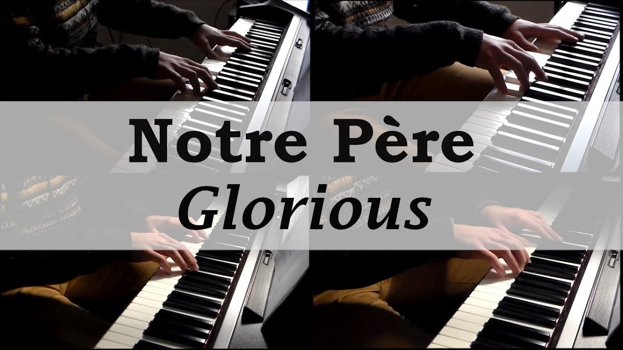 Notre Père - Glorious | Piano Cover