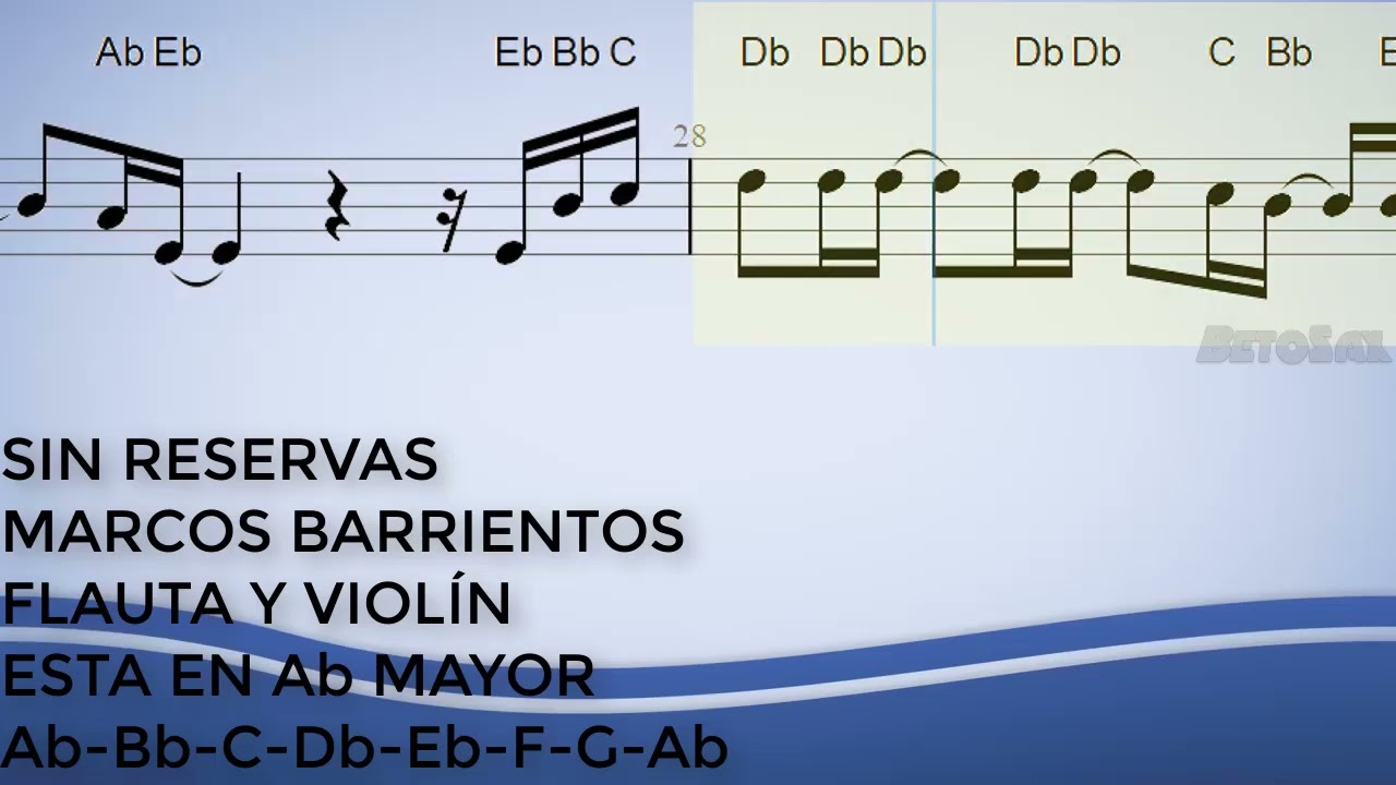 Sin Reservas, Marcos Barrientos, Flauta y Violín, Partitura, Cifrado, Notas, Tutorial