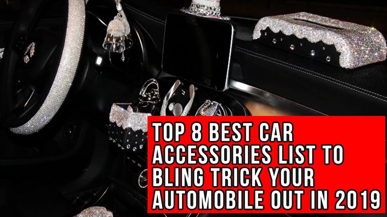 🔥 Top 8 Best Car Accessories List To Bling Trick Your Automobile Out In 2020