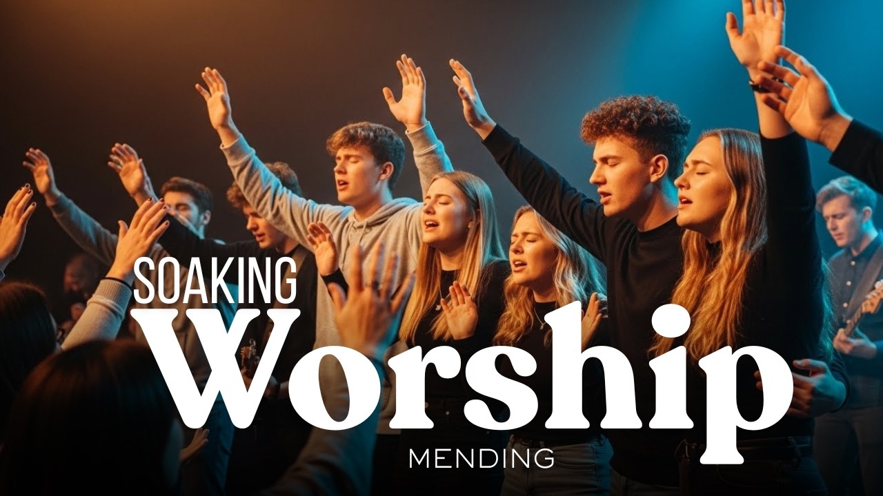 SOAKING WORSHIP SONGS | Where Hearts Are Gently Restored