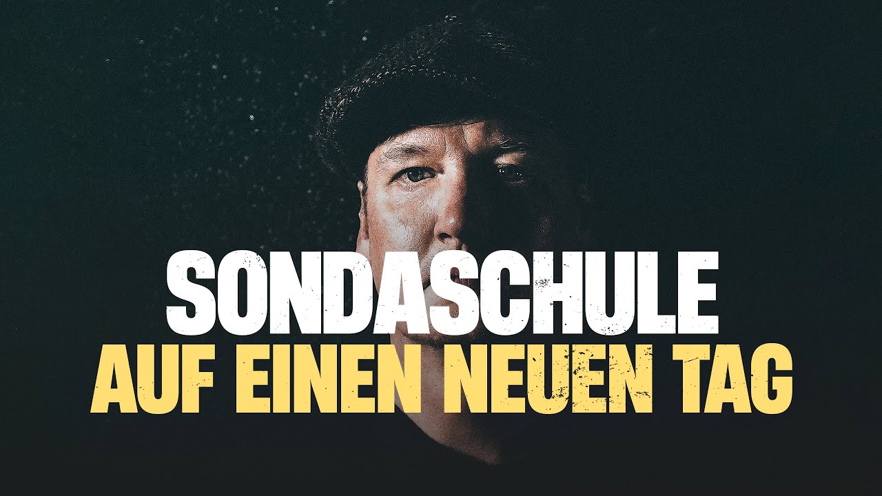 Sondaschule - Auf einen neuen Tag (Official Video)